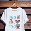 Peace Love Teach Dr. Seuss T-Shirt