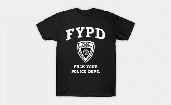FYPD - Fck Your Police Dept Unisex T-Shirt