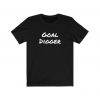 Goal Digger Unisex T-Shirt