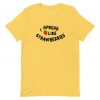 I Spread Like Strawberries T-Shirt