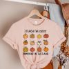 I Teach the Cutest Pumpkins T-Shirt