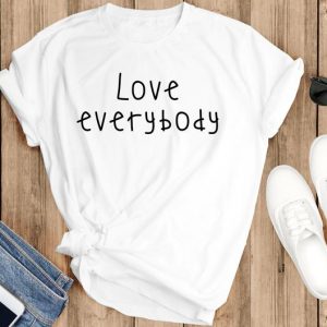 Love Everybody T-shirt