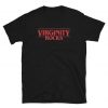 Virginity Rocks Stranger Things Tee T-Shirt