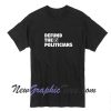 Defund The Politicians T Shirt