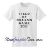 Field Of Dreams Game T Shirt