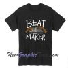 Beat Maker and Music Producer T-Shirt