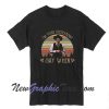 I'M Your Huckleberry - Say When Vintage 90S Movie Unisex Gift T-Shirt