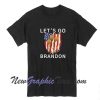 Let's Go Brandon American Dalgona Game Shield Flag T-Shirt