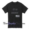 Lets Go Brandon Patriot T-Shirt