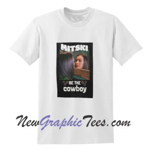 Mitski Be The Cowboy T Shirt