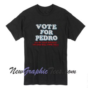 Napoleon Dynamite Vote For Pedro T-shirt