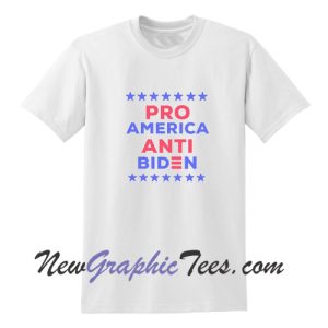 Pro America Anti Biden T-Shirt