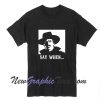 Tombstone Doc Holliday Say When T-Shirt