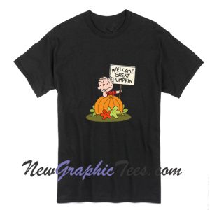 Welcome Great Pumpkin T-Shirt