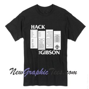 Hack the Gibson t-shirt