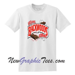 Its The Backwoods For Me T-Shirt