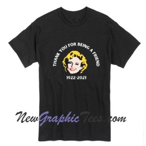 Betty White Tribute Golden Girl T-Shirt