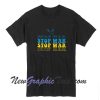 Stop War T-Shirt