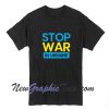 Stop War in Ukraine Unisex T-Shirt