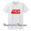 Stop Wars Tshirt