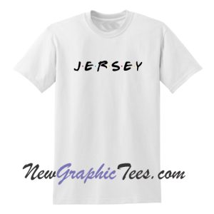 Jersey Friends T-Shirt