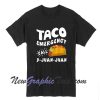 Taco Emergency Call 9 Juan Juan Funny Cinco De Mayo Tshirt
