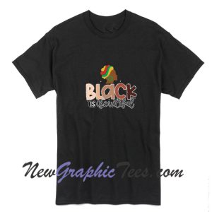 Black Is Beautiful T-Shirt