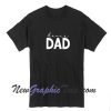 Dance Dad Fathers Day T-Shirt
