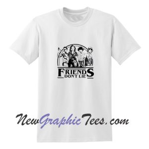 Friends Don't Lie Unisex T-Shirt