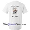 Protect Children Not Guns Tshirt Back