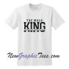 The MAGA King T-Shirt