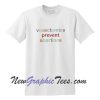 Vasectomies Prevent Abortion T-Shirt