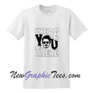 Were You There Justice for Johnny T-Shirt