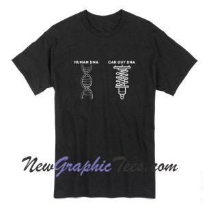 Car Guy Gift Car guy DNA T-Shirt