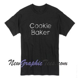 Cookie Baker T-Shirt