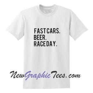 Fast cars BEER raceday unisex tshirt