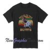 Hold On To Your Butts Ray Arnold Jurassic Park T-Shirt