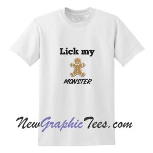 Lick My Cookie Monster T-Shirt