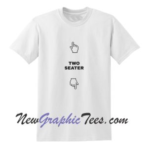 Two seater funny t shirt