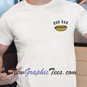 Funny dog dad T-Shirt