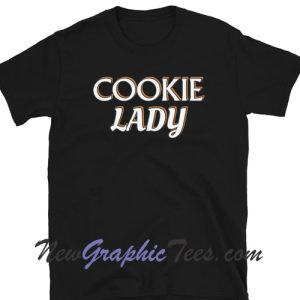 Cookie Lady Cookie T-Shirt