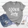 Cookie Lady T-Shirt