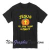 Jesus Is the True Light T-Shirt