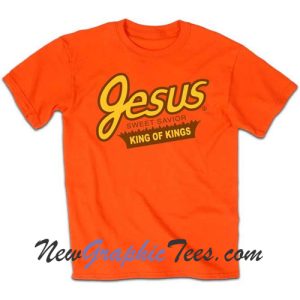 Jesus Sweet Savior King of Kings T-Shirt