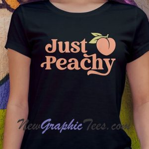 Just Peachy Peaches Summer Fruit T-Shirt