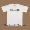 Romantic T-Shirt