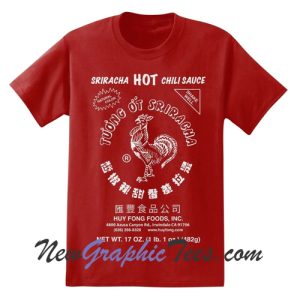 Sriracha Hot Chili Sauce T-Shirt