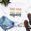 Start Your Engines Race day T-shirt