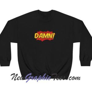 Damn Crewneck Sweatshirt