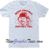 Merry Christmas Shitters Full T Shirt